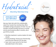 Load image into Gallery viewer, Hydrafacial Monthly Membership !!!!