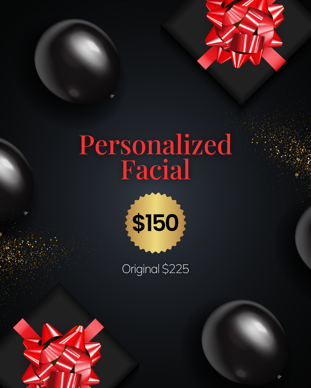 2025 Personalized Luxury Facial Packages!!!