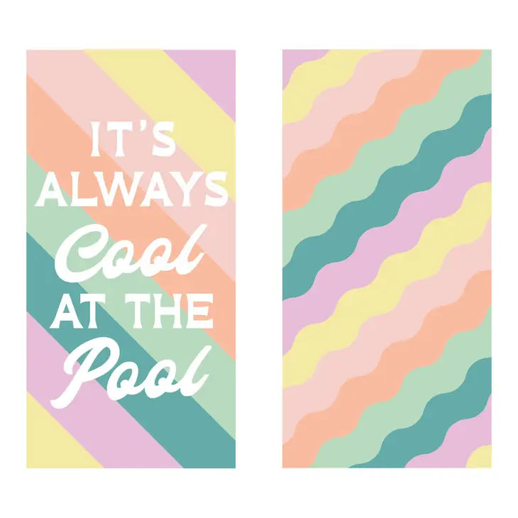 Cool at the Pool Towel