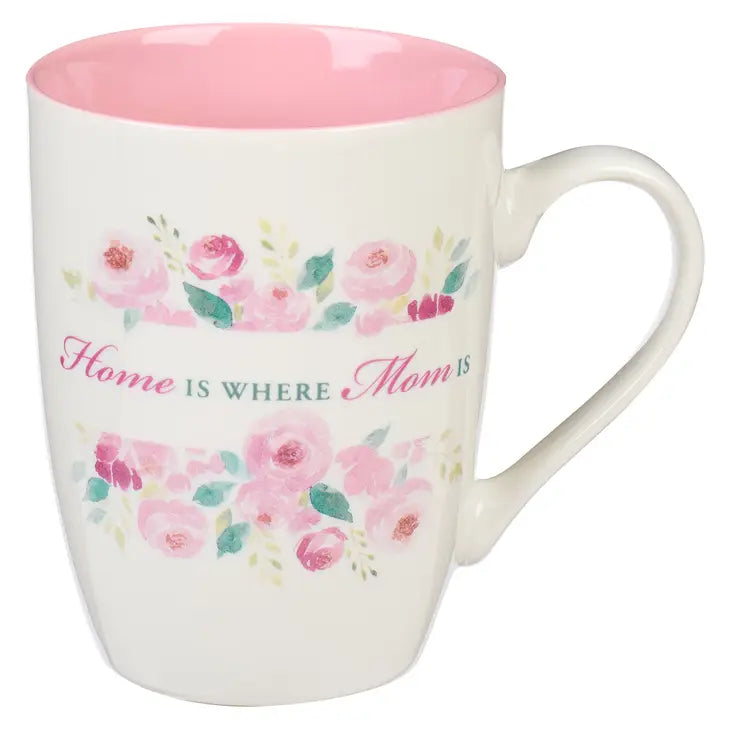 Mother's Day Mug - Home is Where Mom Is